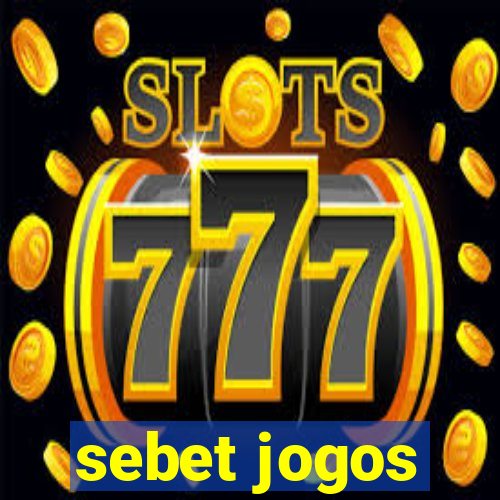 sebet jogos